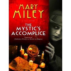 A Mystic's Accomplice Mystery-The Mystic's Accomplice