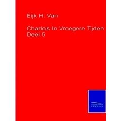 Charlois In Vroegere Tijden Deel 5