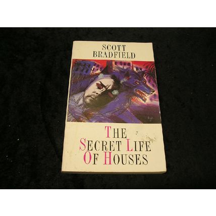 The Secret Life of Houses by Scott Bradfield
