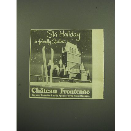 1949 Chateau Frontenac Resort Ad - Ski Holiday in Friendly Quebec