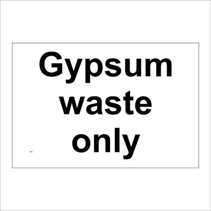 WS464 GYPSUM WASTE ONLY RECYCLE RECYCLING WALLBOARD CEMENT PLASTER