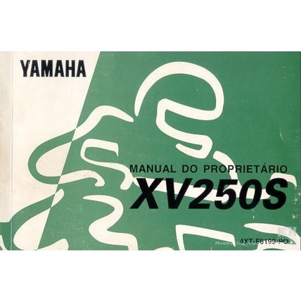 YAMAHA XV250S MANUAL DO PROPRIETARIO MOTOCICLETA 85 PAGINAS PORTUGUESE