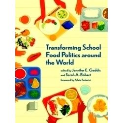 Food, Health, and the Environment: Transforming School Food Politics around the