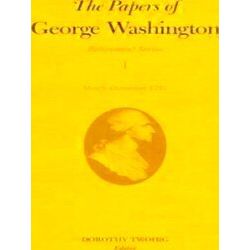 Retirement Series-The Papers of George Washington V.1;Retirement Series;March-De