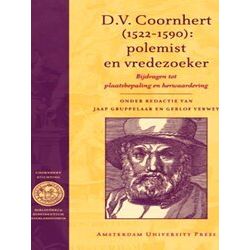 Bibliotheca Dissidentium Neerlandicorum - D.V. Coornhert (1522-1590) Polemist En