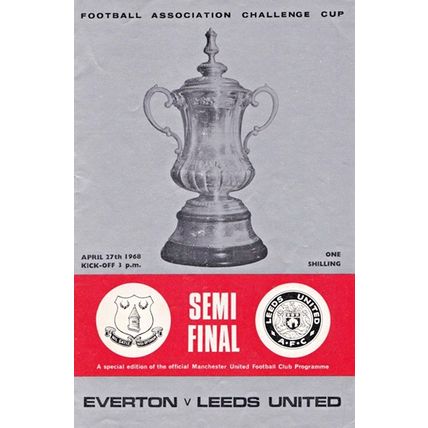 EVERTON v LEEDS UNITED FA CUP SEMI FINAL 1967/68
