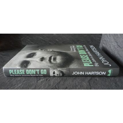 John Hartson Signed Hardback Book - Please Don't Go - 'To big John from Big John