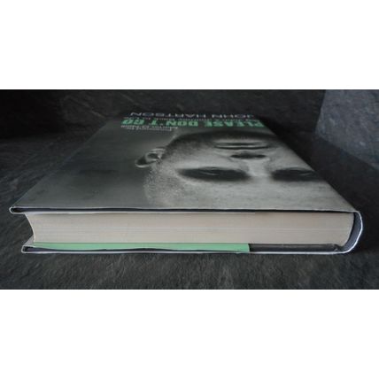 John Hartson Signed Hardback Book - Please Don't Go - 'To big John from Big John