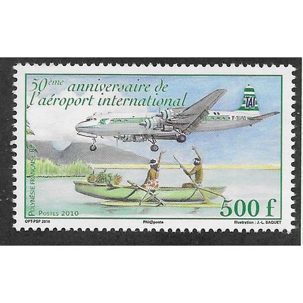 FRP 2010 U/M 500F 'FRENCH POLYNESIA - 50TH ANN OF AIRPORT' (EBID69-662)