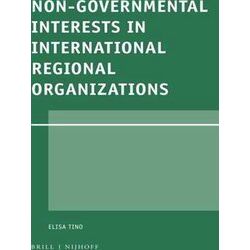 Legal Aspects of International Organizations: Non-Governmental Interests in Inte