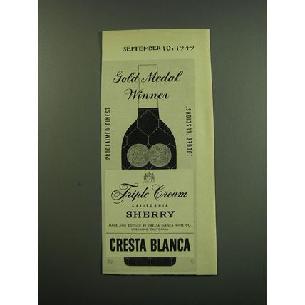 1949 Cresta Blanca Triple Cream California Sherry Ad - Gold Medal Winner