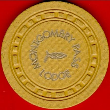Montgomery Pass Lodge. $1 Vintage Casino Chip. Montgomery Pass, NV. 1953. K98.