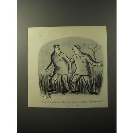 1953 Cartoon by Syd Hoff - Don't be ridiculous. The wife will be delighted
