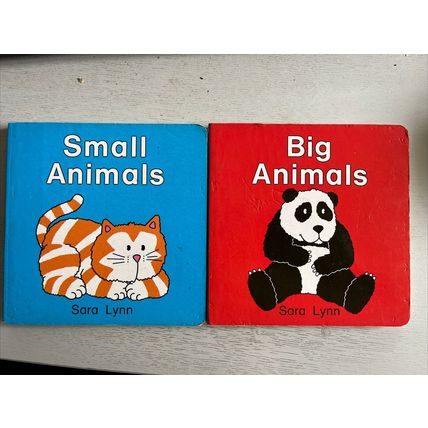 2 SARA LYNN BOARD BOOKS SMALL ANIMALS BIG ANIMALS + 1 FREE