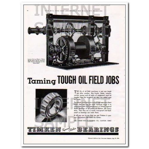 TIMKEN ROLLER BEARING COMPANY 1934 tough oil field jobs vintage ad