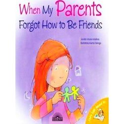 When My Parents Forgot To Be Friends
