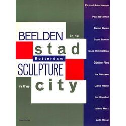 Beelden In De Stad Rotterdam Sculpture In City