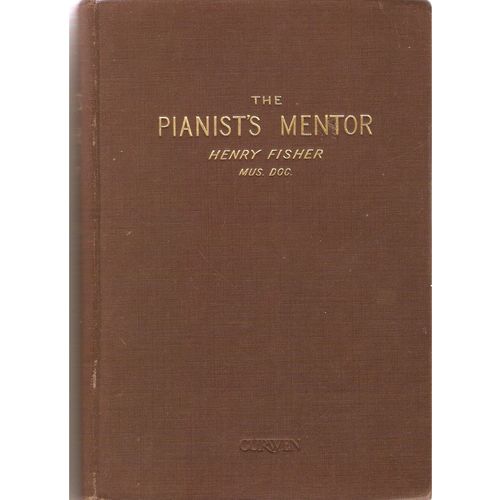 The Pianists Mentor circa 1905 Henry Fisher