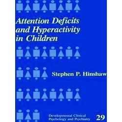 Developmental Clinical Psychology and Psychiatry: Attention Deficits and Hyperac
