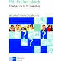 Wirtschafts Und Sozialkunde. Pal - Prufungsbuch