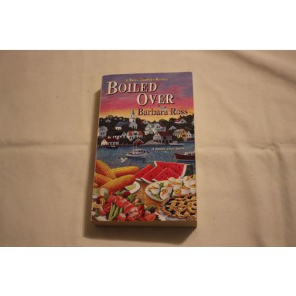 BOILED OVER Maine Clambake Mystery Barbara Ross