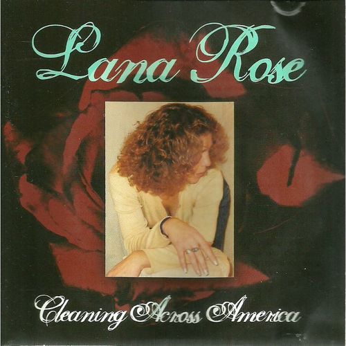 LANA ROSE ''CLEANING ACROSS AMERICA''2005