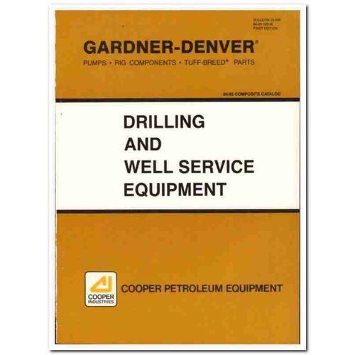 Cooper Industries 1983 Vintage Catalog Oil Drilling Gardner-Denver