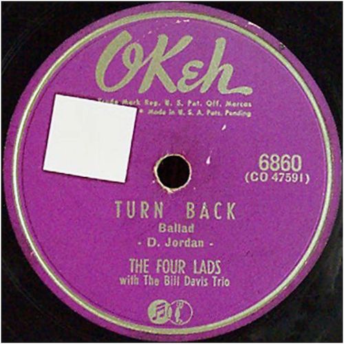 OKeh 78 #6860 - "Turn Back" & "Tired Of Loving You" - The Four Lads - ballads