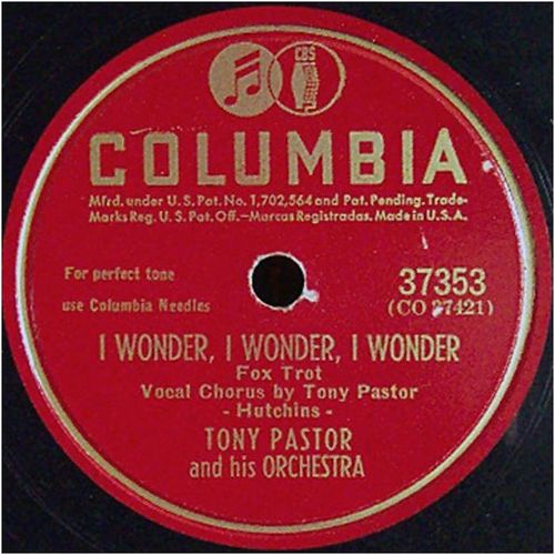 Columbia 78 #37353 "I Wonder, I Wonder" & "Meet Me At No Special Place - Pastor