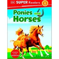 Dorling Kindersley Super Readers Dorling Kindersley Super Readers Level 1 Ponies