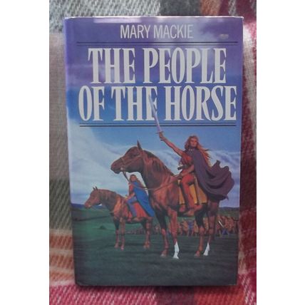 People of the Horse by Mary Mackie UK HC 1st