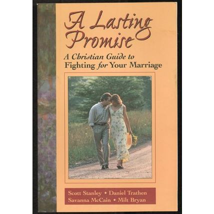 A Lasting Promise Christian Guide to Fighting for Your Marriage FREE Shipping