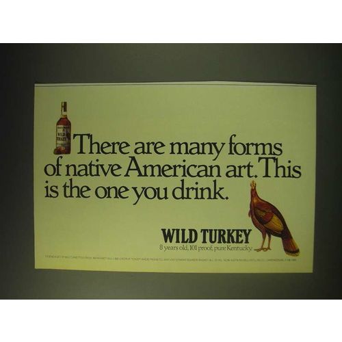 1989 Wild Turkey Bourbon Ad - There are many forms of native American art.