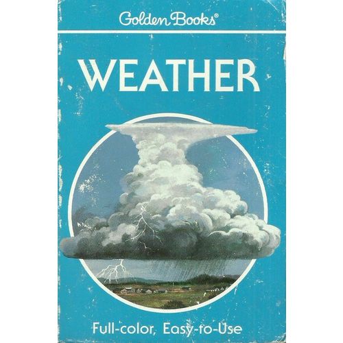 Weather by Lehr, Burnett, and Zim ( Golden Guide | Fourth Printing | 1987)