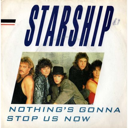 Starship - Nothing's gonna stop us now 1987 7" single vinyl record FB49757