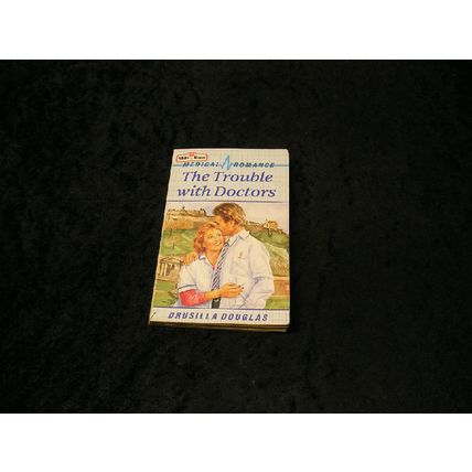 The Trouble with Doctors by Drusilla Douglas