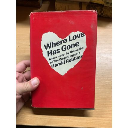 1962 1ST US EDITION HAROLD ROBBINS "WHERE LOVE HAS GONE" FICTION HB BOOK (P4)