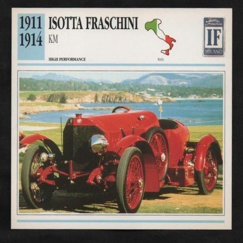 1911 to 1914 ISOTTA FRASCHINI KM Classic Car Photograph and Information Card