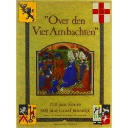 Over Den Vier Ambachten: 750 Jaar Keure, 500 Jaar Graaf Jansdijk