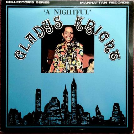 GLADYS KNIGHT - 'A NIGHTFUL', UK, Manhattan records, MAN 5001, Album, '79