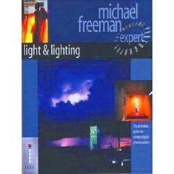Light & Lighting - The Definitive Guide for Serious Digital Photographers