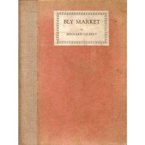 Bly Market 1924 limited 1st edition by Bernard Gilbert 174 of 1000 print run