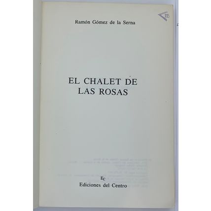 El Chalet de las Rosas, Ramon Gomez de la Serna
