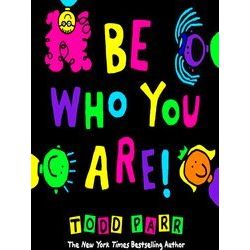 Be Who You Are, Pour enfants