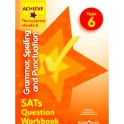 Achieve Grammar, Spelling And Punctuation Sats Question Workbook The Expected St