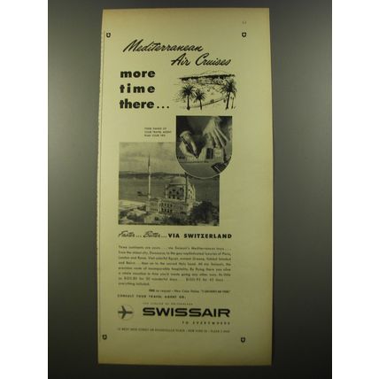 1954 Swissair Airlines Ad - Mediterranean Air Cruises more time there