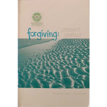 FORGIVING PRESENT PERFECT by MARLENE HALPIN