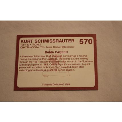 Kurt Schmissrauter 1989 Collegiate Collection Alabama's Finest NO. 570