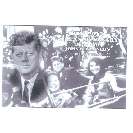 2013 50TH ANNIVERSARY SHOOTING OF JOHN F KENNEDY