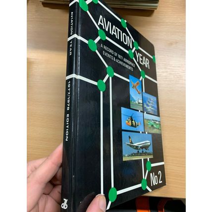 1978 "AVIATION YEAR No.2 - RECORD OF 1977 AEROSPACE EVENTS" HARDBACK BOOK (P3)